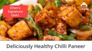 Read more about the article Weight Loss Recipe – Healthy Chilli Paneer – Non-Fry. Chan's Signature Dish!