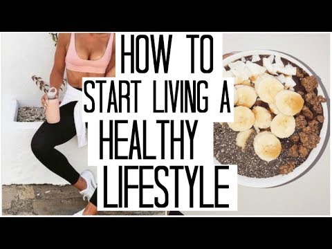 You are currently viewing Tips for Starting a Healthy Lifestyle | How to Get Healthy
