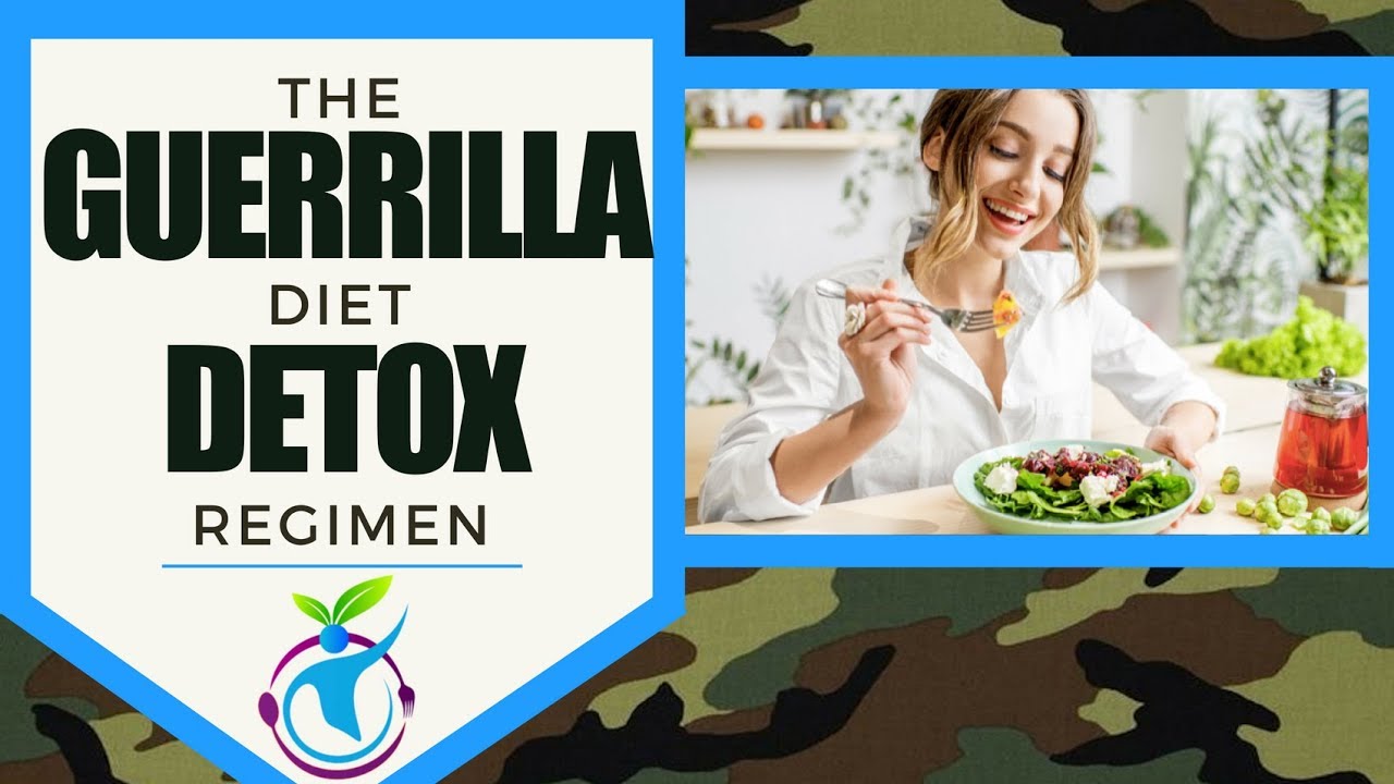 You are currently viewing The Guerrilla Diet Detox Regimen for Clearing Toxins from the Body