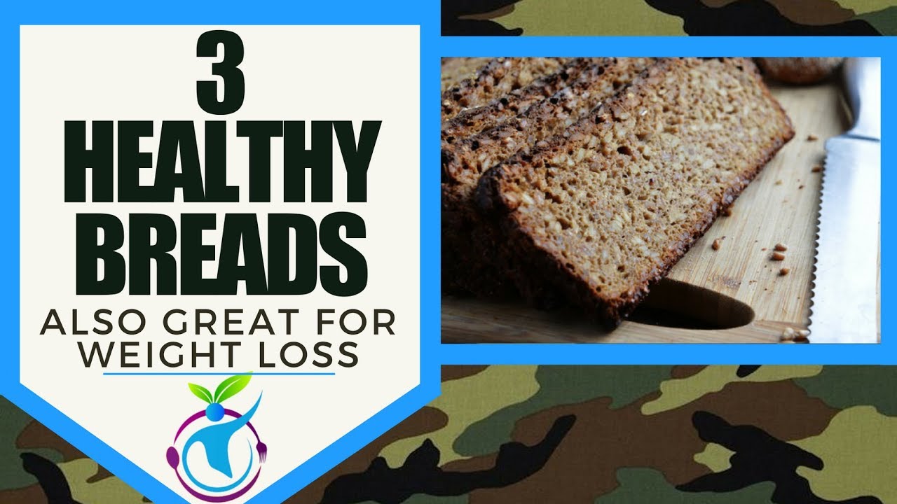 3 Healthy Breads Great For Weight Loss
