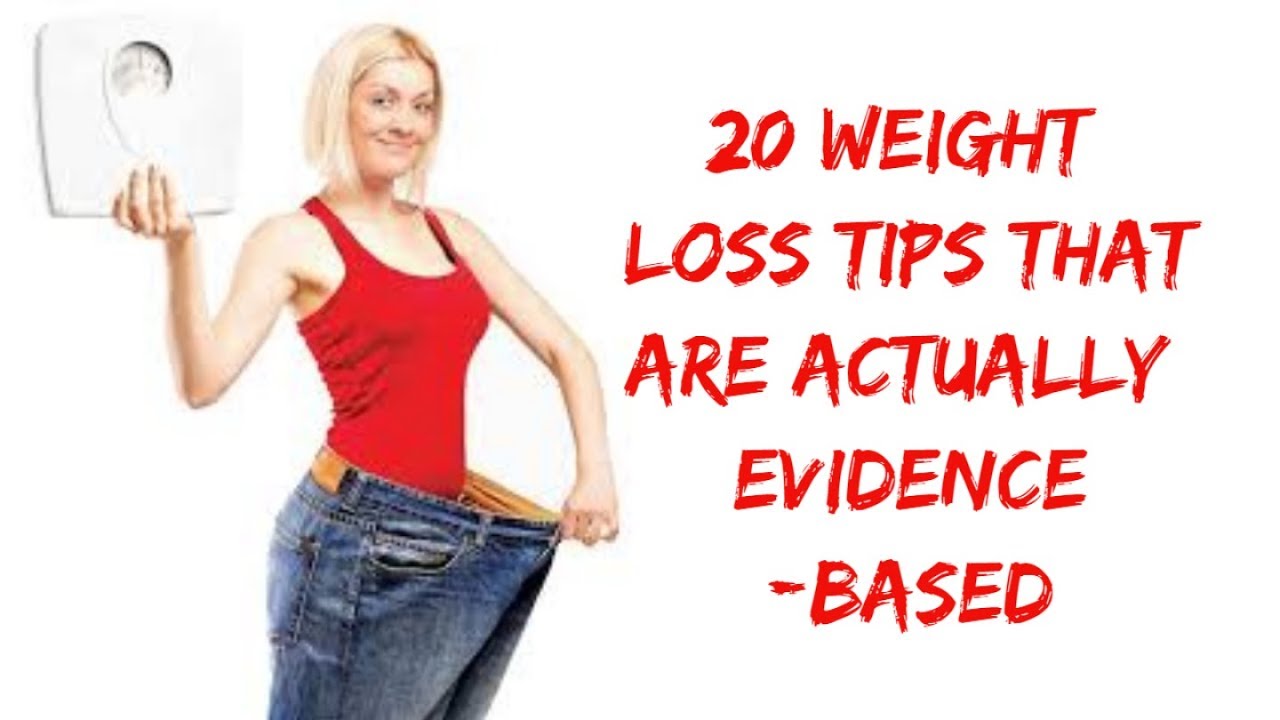 You are currently viewing 20 Weight Loss Tips That Are Actually Evidence-Based – Weight Lose Journey!