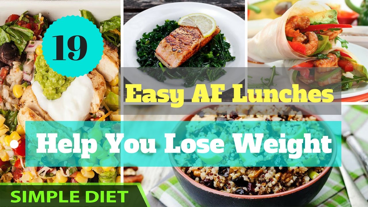 You are currently viewing Simple Diet – 19 Easy AF Lunches That Can Help You Lose Weight | Simple Meal Plan