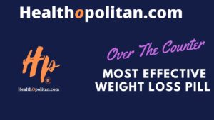 Most effective weight loss pill